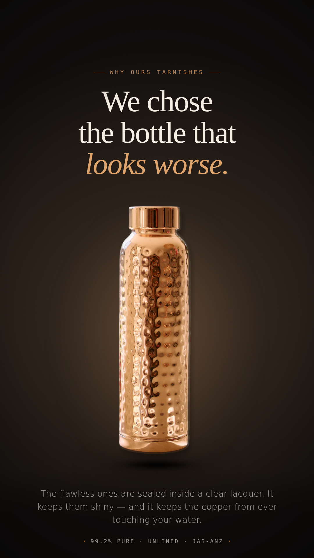 The copper bottle on a bench, its colour deepened with use